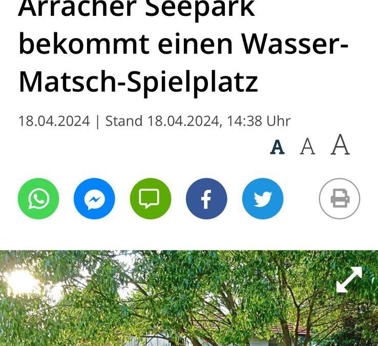Seepark Arrach – Wasser-Matsch-Spielplatz – Pressebericht (2024)